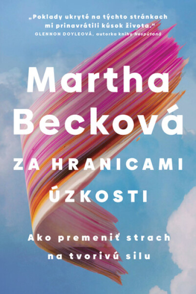 Za hranicami úzkosti - Martha Becková