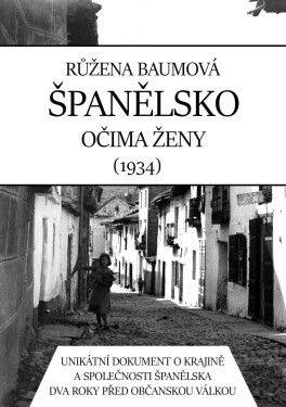 Španělsko očima ženy - Růžena Baumová