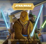 Star Wars Vrcholná Republika Příběhy před usnutím kolektiv