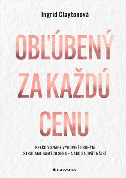 Obľúbený za každú cenu - Ingrid Clayton