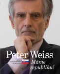 Máme republiku! - Peter Weiss