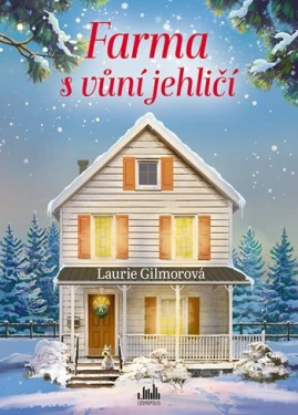 E-kniha: Farma s vůní jehličí od Gilmorová Laurie