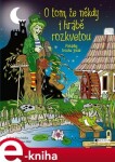 O tom, že někdy i hrábě rozkvetou…. Pohádky trochu jinak - Luboš Procházka e-kniha