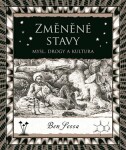 Změněné stavy - Mysl, drogy a kultura - Ben Sessa