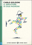 Letture Graduate ELI Giovani Adulti 2/A2: Il servitore di due padroni + Downloadable Multimedia - Carlo Goldoni