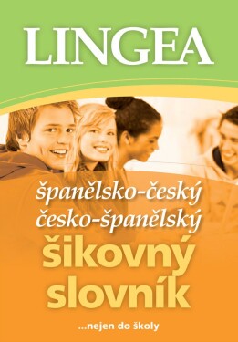 Španělsko-český, česko-španělský šikovný slovník...… nejen do školy