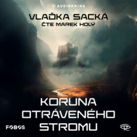 Koruna otráveného stromu - Vlaďka Secká - audiokniha