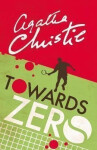 Towards Zero, 1. vydání - Agatha Christie