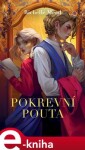 Pokrevní pouta Richelle Mead