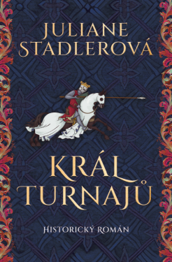 Král turnajů - Juliane Stadlerová