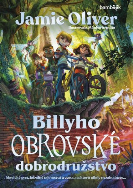 Billyho obrovské dobrodružstvo - Jamie Oliver; Mónica Armino