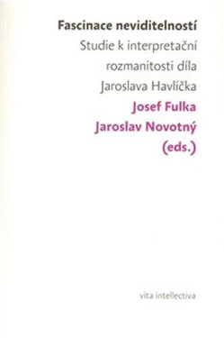 Fascinace neviditelností Josef Fulka