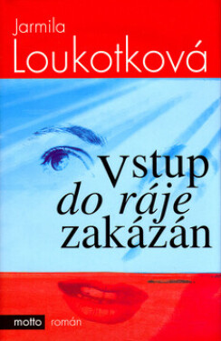 Vstup do ráje zakázán (poškozená) - Jarmila Loukotková