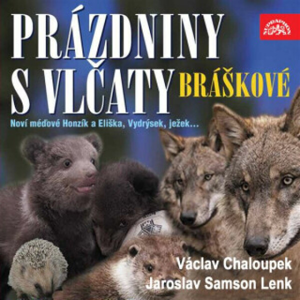 Písničky a příběhy zvířátek z večerníčků Bráškové. Prázdniny s vlčaty - Lenk Jaroslav Samson - audiokniha