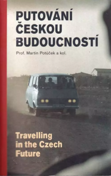 Putování českou budoucností - Martin Potůček