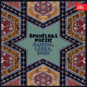 Španělská poezie Samota, láska, smrt - Pedro Calderón de la Barca, Antonio Machado, Lope Felix de Vega Carpio, Dámaso Alonso, Vicente Aleixandre, Fred