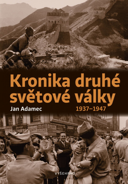 Kronika druhé světové války - Jan Adamec