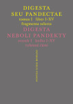 Digesta seu Pandectae / Digesta neboli Pandekty - Michal Skřejpek, Peter Blaho, Jarmila Vaňková, Jakub Žytek