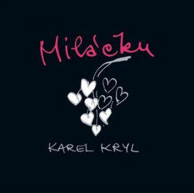 Miláčku - Karel Kryl - CD - Karel Kryl