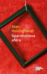 Sparsholtova aféra Alan Hollinghurst