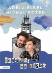 Santiago, má lásko Michal Rožek, Adéla Elbel