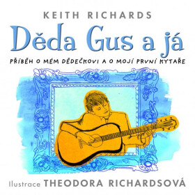 Děda Gus a já - Keith Richards