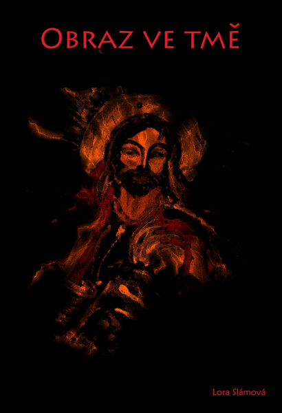 Obraz ve tmě - Lora Slámová