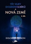 Tři vlny dobrovolníků a Nová Země – 2. díl - Dolores Cannon