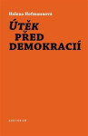 Útěk před demokracií Helena Hofmannová