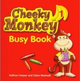 Cheeky Monkey 1: Busy Book - Kathryn Harper