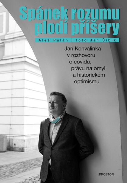 Spánek rozumu plodí příšery - Aleš Palán, Jan Šibík, Jan Konvalinka
