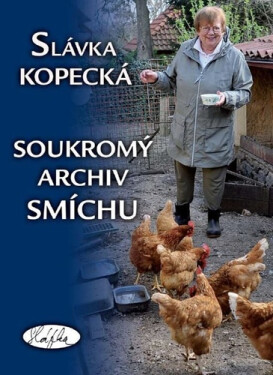 Soukromý archiv smíchu - Slávka Kopecká