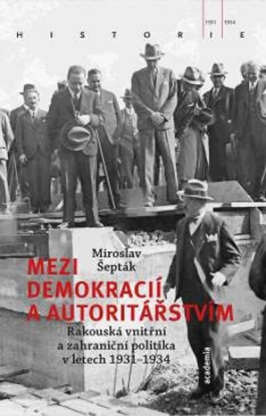 Mezi demokracií autoritářstvím Miroslav Šepták