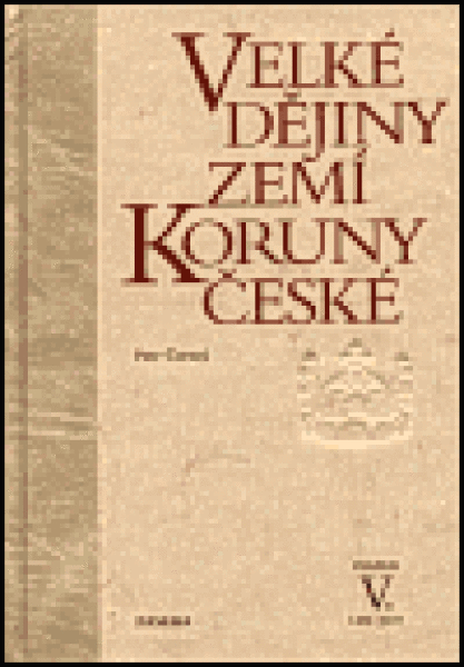 Velké dějiny zemí Koruny české Petr Čornej