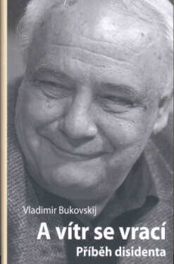 A vítr se vrací - Vladimír Bukovskij - e-kniha