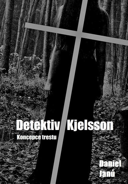 Koncepce trestu - Daniel Janů