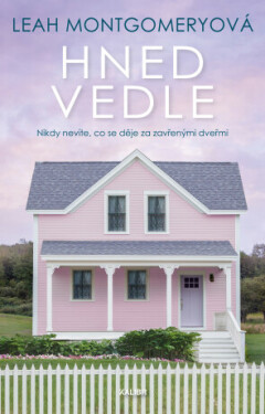 Hned vedle - Montgomeryová Leah - e-kniha