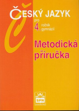 Český jazyk pro gymnázií, metodická příručka