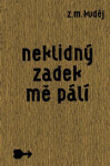 Neklidný zadek mě pálí - Zdeněk Matěj Kuděj