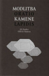 Modlitba kamene / Oratio lapidis - Jiří Hauber