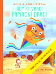 Kdy se vrací papíroví draci - Daniela Krolupperová