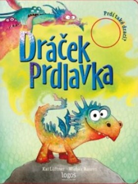 Dráček Prdlavka / Prdí také draci? - Kai Lüftner