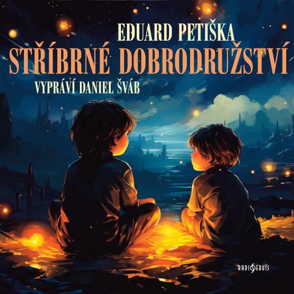 Stříbrné dobrodružství - Eduard Petiška - audiokniha
