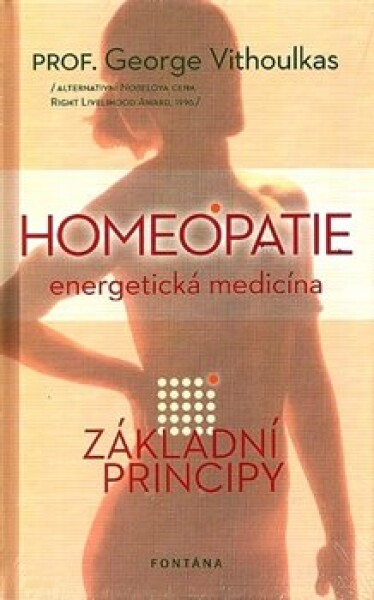 Homeopatie Energetická medicína George Vithoulkas