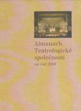 Almanach Tetralogické společnosti na rok 2008 Jan Dvořák