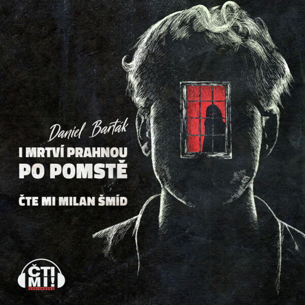 I mrtví prahnou po pomstě - Daniel Barták