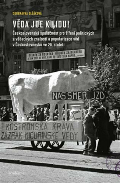 Věda jde k lidu - Doubravka Olšáková