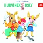 Hurvínek mezi osly - Miki Kirschner - audiokniha