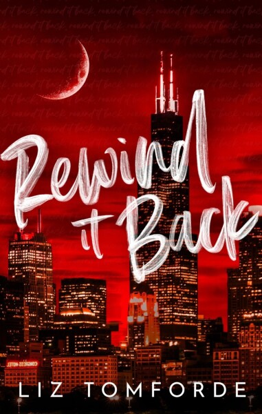 Rewind It Back - Liz Tomforde