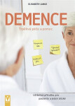 Demence - Trpělivá péče a pomoc - Elisabeth Lange